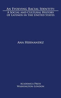 Enlarge image Cover: An Evolving Racial Identity - Academica Press