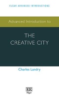 Cover: Advanced Introduction to the Creative City - Edward Elgar Publishing