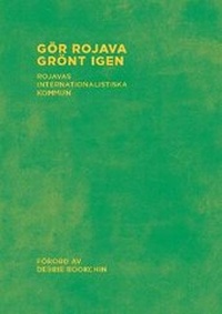 Enlarge image Cover: Make Rojava Green Again - Dog Section Press