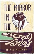 Cover: The Mirror in the Ice Cream Parlour - wordandnote publishing