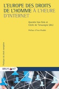Cover: L'Europe des droits de l'homme &agrave; l'heure d'Internet - Bruylant
