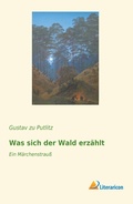 Cover: Was sich der Wald erz&auml;hlt - Literaricon Verlag