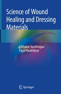 Abbildung von: Science of Wound Healing and Dressing Materials - Springer