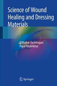 Abbildung von: Science of Wound Healing and Dressing Materials - Springer