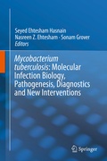 Cover: Mycobacterium Tuberculosis: Molecular Infection Biology, Pathogenesis, Diagnostics and New Interventions - Springer
