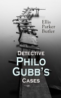 Cover: Detective Philo Gubb's Cases - e-artnow