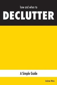 Enlarge image Cover: how and when to DECLUTTER - various Australia publishers