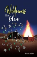 Cover: Wilderness Like Eden - Richard Fellows