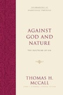Cover: Against God and Nature - Crossway