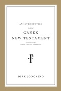 Cover: An Introduction to the Greek New Testament, Produced at Tyndale House, Cambridge - Crossway