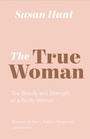 Cover: The True Woman (Updated Edition) - Crossway