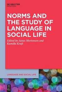 Enlarge image Cover: Norms and the Study of Language in Social Life - De Gruyter Mouton
