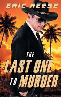 Abbildung von: The Last One to Murder - Eric Reese
