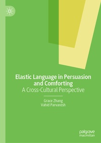Abbildung von: Elastic Language in Persuasion and Comforting - Palgrave Macmillan