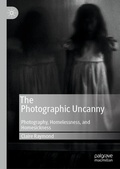 Cover: The Photographic Uncanny - Palgrave Macmillan