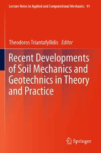 Enlarge image Cover: Recent Developments of Soil Mechanics and Geotechnics in Theory and Practice - Springer