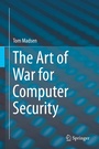 Cover: The Art of War for Computer Security - Springer