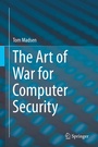 Cover: The Art of War for Computer Security - Springer