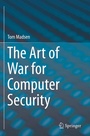 Cover: The Art of War for Computer Security - Springer