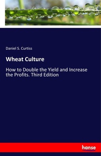 Abbildung von: Wheat Culture - Hansebooks