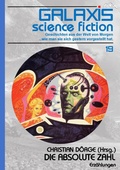 Cover: GALAXIS SCIENCE FICTION, Band 19: DIE ABSOLUTE ZAHL - BookRix