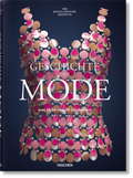 Cover: Geschichte der Mode vom 18. bis zum 20. Jahrhundert - TASCHEN