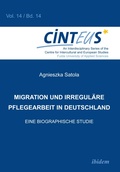 Cover: Migration und irregulaere Pflegearbeit in Deutschland - ibidem