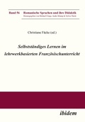 Cover: Selbststaendiges Lernen im lehrwerkbasierten Franzoesischunterricht - ibidem