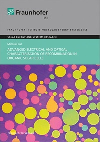 Enlarge image Cover: Advanced Electrical and Optical Characterization of Recombination in Organic Solar Cells - Fraunhofer Verlag