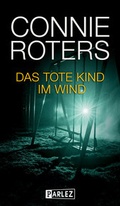 Cover: Das tote Kind im Wind - BlueCat Publishing GbR