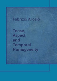 Enlarge image Cover: Tense, Aspect and Temporal Homogeneity - Eberhard Karls Universität Tübingen Tübingen Library Publishing