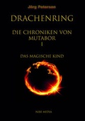 Cover: Drachenring - Die Chroniken von Mutabor I - Aix la Chapelle Books