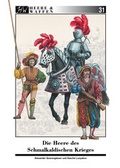 Cover: Die Heere des Schmalkaldischen Krieges - Zeughausverlag