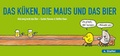 Cover: DAS K&Uuml;KEN, DIE MAUS UND DAS BIER - STRAPAZIN