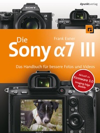 Abbildung von: Die Sony Alpha 7 III - dpunkt