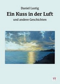 Enlarge image Cover: Ein Kuss in der Luft - Schardt, M