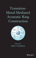 Cover: Transition-Metal-Mediated Aromatic Ring Construction - Wiley