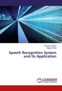 Enlarge image Cover: Speech Recognition System and its Application - LAP Lambert Academic Publishing