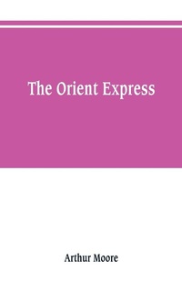 Enlarge image Cover: The Orient express - ALPHA EDITION