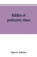 Cover: Riddles of prehistoric times - ALPHA EDITION