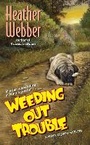Cover: Weeding Out Trouble - Avon Books