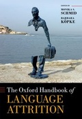 Cover: The Oxford Handbook of Language Attrition - OUP eBook