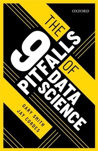 Enlarge image Cover: The 9 Pitfalls of Data Science - OUP eBook