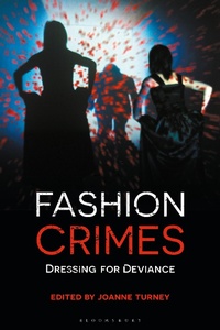 Abbildung von: Fashion Crimes - Bloomsbury Visual Arts