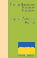 Cover: Lays of Ancient Rome - libreka classics