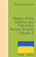 Cover: History of the Decline and Fall of the Roman Empire - Volume 2 - libreka classics