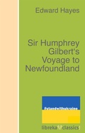 Cover: Sir Humphrey Gilbert's Voyage to Newfoundland - libreka classics