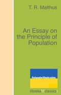 Cover: An Essay on the Principle of Population - libreka classics