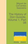 Cover: The History of Don Quixote, Volume 1, Part 08 - libreka classics