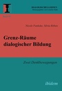Cover: Grenz-Raeume dialogischer Bildung - ibidem